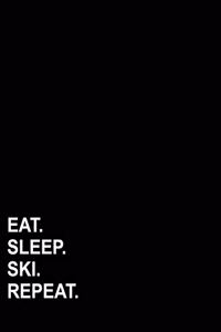 Eat Sleep Ski Repeat