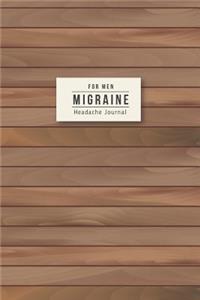 Migraine Headache Journal for Men: Headache Pain Daily Log, Migraine Diary Tracking Journal, Monitoring and Management for Chronic Head Symptoms, Record Location, Severity, Duration, 