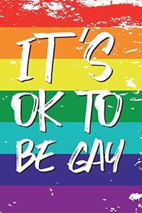 It´s Ok to Be Gay