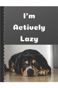 I'm Actively Lazy: College Ruled Journal, Planner, Notebook, Composition Book, Gift