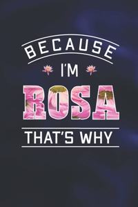 Because I'm Rosa That's Why