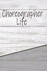 Choreographer Life