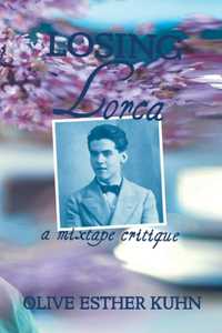 Losing Lorca: A Mixtape Critique