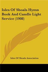 Isles Of Shoals Hymn Book And Candle Light Service (1908)