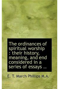 The Ordinances of Spiritual Worship