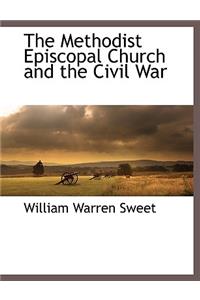 Methodist Episcopal Church and the Civil War