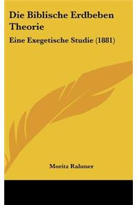 Die Biblische Erdbeben Theorie