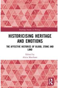 Historicising Heritage and Emotions