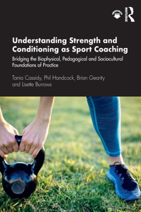 Understanding Strength and Conditioning as Sport Coaching