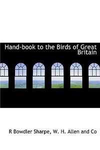 Hand-Book to the Birds of Great Britain
