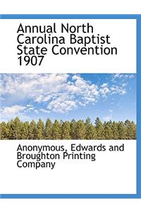 Annual North Carolina Baptist State Convention 1907