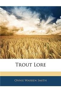 Trout Lore