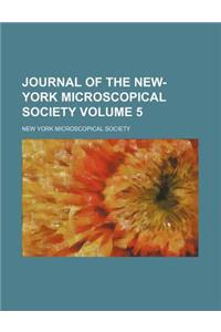 Journal of the New-York Microscopical Society Volume 5