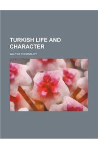 Turkish Life and Character