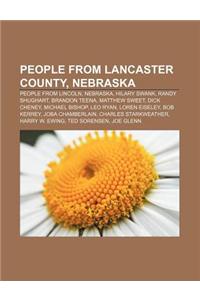 People from Lancaster County, Nebraska