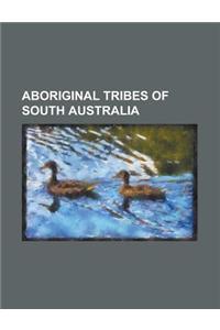 Aboriginal Tribes of South Australia