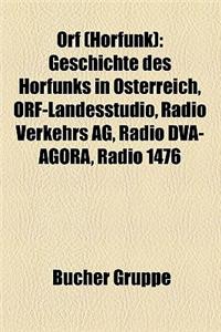 Orf (Horfunk): Fm4, O1, O2, O3, Ludwig Hirsch, Andre Heller, Geschichte Des Horfunks in Osterreich, Die Musicbox, Gerhard Bronner, Sa