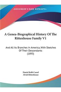 Genea-Biographical History Of The Rittenhouse Family V1