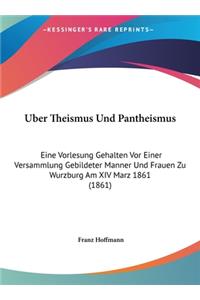 Uber Theismus Und Pantheismus