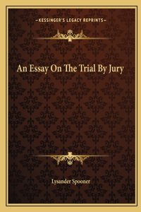 An Essay On The Trial By Jury