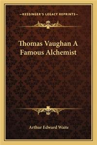 Thomas Vaughan a Famous Alchemist
