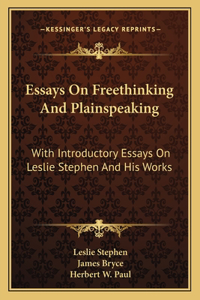 Essays On Freethinking And Plainspeaking