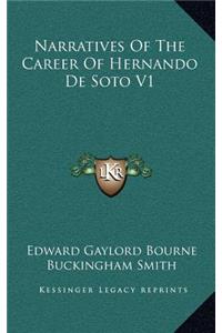 Narratives of the Career of Hernando de Soto V1