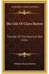 The Life of Clara Barton