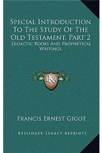 Special Introduction to the Study of the Old Testament, Part 2