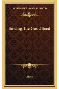 Sowing the Good Seed