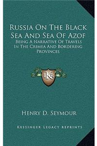 Russia on the Black Sea and Sea of Azof