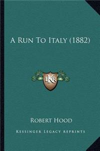 A Run to Italy (1882)