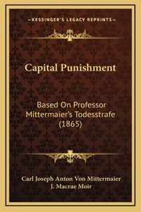 Capital Punishment