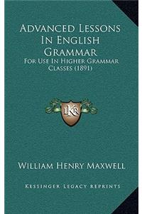 Advanced Lessons in English Grammar