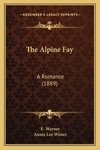 The Alpine Fay