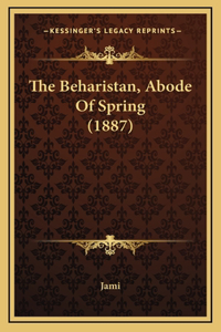 The Beharistan, Abode of Spring (1887)