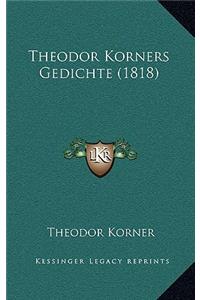 Theodor Korners Gedichte (1818)