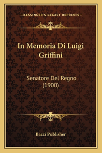 In Memoria Di Luigi Griffini