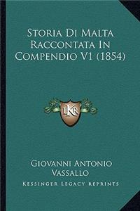 Storia Di Malta Raccontata In Compendio V1 (1854)