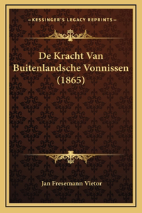 De Kracht Van Buitenlandsche Vonnissen (1865)