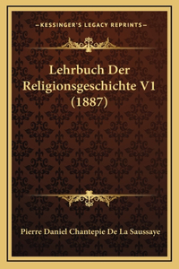 Lehrbuch Der Religionsgeschichte V1 (1887)