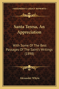 Santa Teresa, An Appreciation