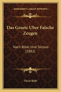 Das Gesetz Uber Falsche Zeugen