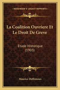 La Coalition Ouvriere Et Le Droit De Greve