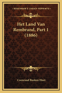 Het Land Van Rembrand, Part 1 (1886)