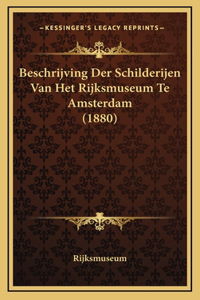 Beschrijving Der Schilderijen Van Het Rijksmuseum Te Amsterdam (1880)