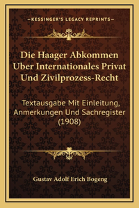 Die Haager Abkommen Uber Internationales Privat Und Zivilprozess-Recht