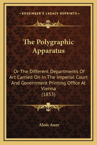 The Polygraphic Apparatus