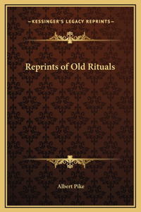 Reprints of Old Rituals