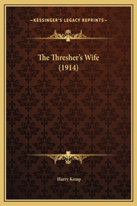 The Thresher's Wife (1914)